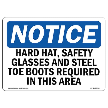 OSHA Notice Sign, Hard Hat Safety Glasses And Steel, 10in X 7in Decal